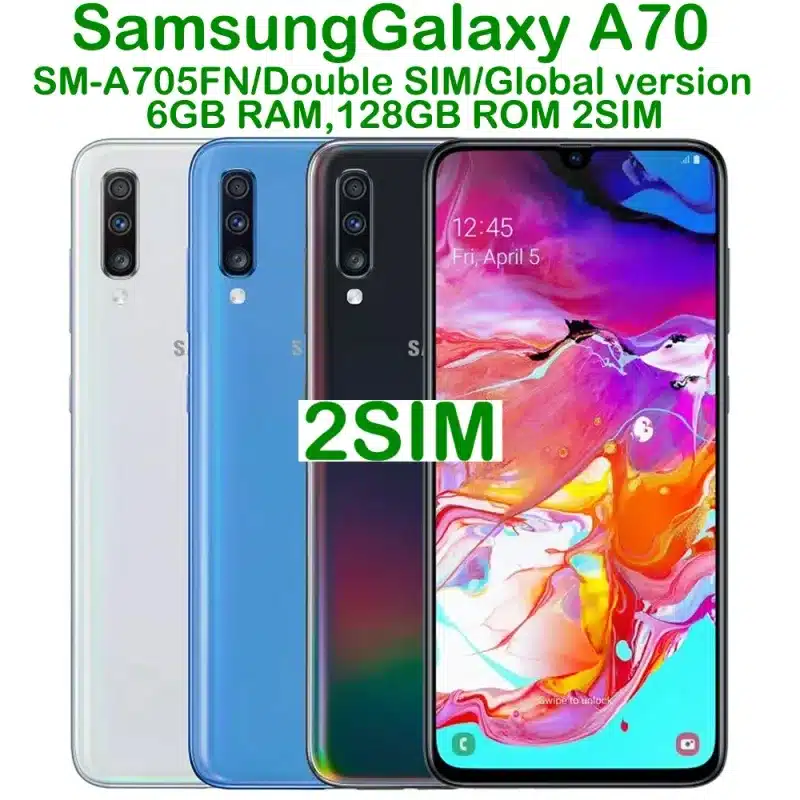 Used Samsung Galaxy A70 Smart Android Phone Global Edition 6.7-inch 2SIM 32MP 4500mAh 25W Refurbished Samsung Smartphone NFC